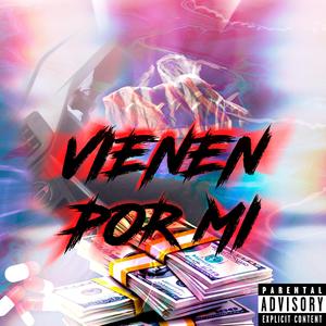 VIENEN POR MI (feat. Fusok & ChiikoneySD)