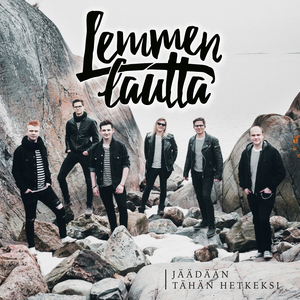 Jäädään tähän hetkeksi