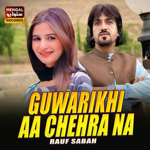 Guwarikhi Aa Chehra Na