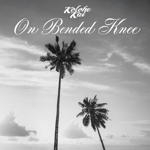 On Bended Knee