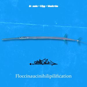 Floccinaucinihilipilification