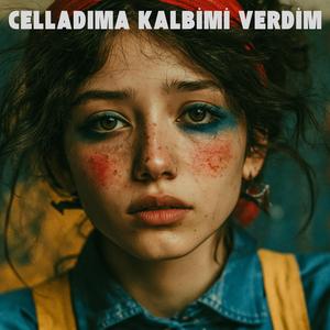 Celladıma Kalbimi Verdim (trap)