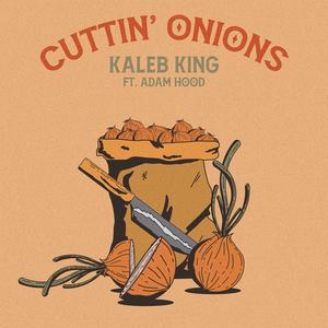 Cuttin' Onions (feat. Adam Hood)