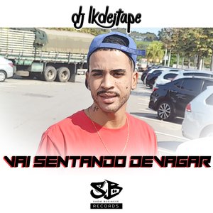 Vai Sentando Devagar