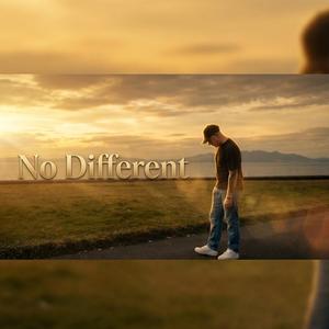 NO DIFFERENT
