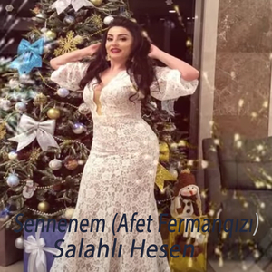 Sennenem (Afet Fermanqızı)