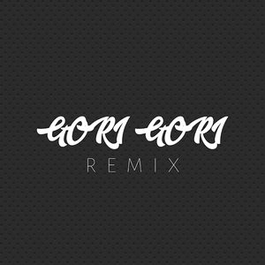 Gori Gori (Remix)