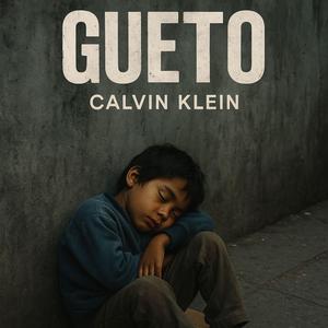 GUETO (feat. Calvin Klein)