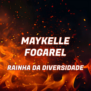 Maykelle Fogarel - Rainha da Diversidade