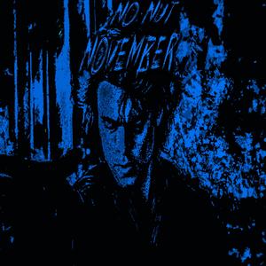 NO NUT NOVEMBER (feat. XI$OW & RXDXVIL)