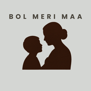Bol Meri Maa