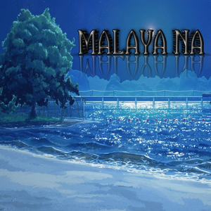 Malaya Na