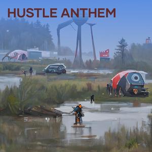 Hustle Anthem