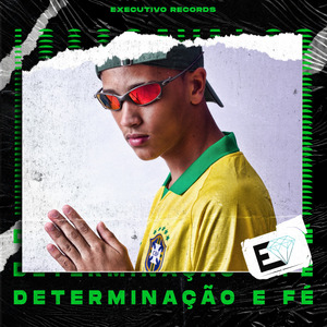 Determinação e Fé