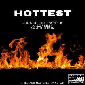 Hottest (feat. Rahul Bipin)