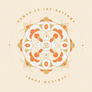Domar la Luz: Asatoma