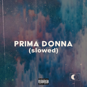 Prima Donna (Slowed)