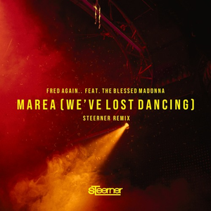 Marea (we’ve lost dancing) [Steerner Remix]