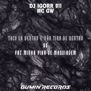 Taco La Dentro e Não Tiro de Dentro Vs Faz Minha Pika de Maquiagem