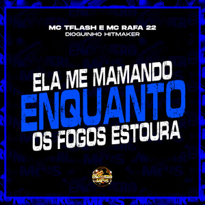 Ela Me Mamando Enquanto os Fogos Estoura