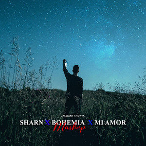 Sharn x Bohemia x Mi Amor (Mashup)