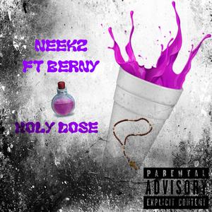 Holy Dose (feat. Berny)