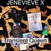 Jenevieve X - Transient Queen