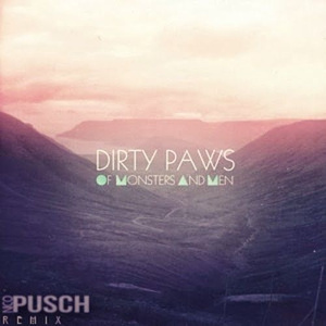 Dirty Paws (Nico Pusch Bootleg Remix)