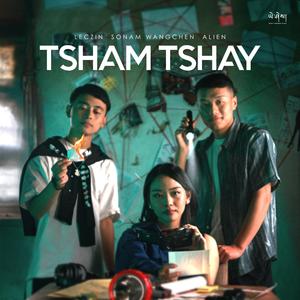 Tsham Tshay (feat. Alien & Leczin)