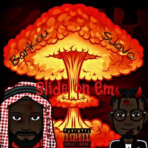 Slide on Em (feat. Bankou)