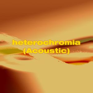heterochromia (Acoustic)