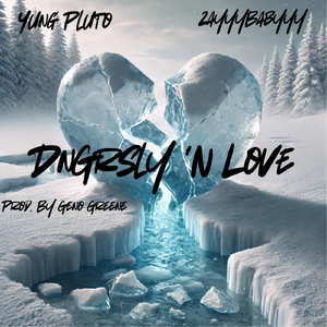 DnGrsly 'n Love (feat. Zayyybabyyy)