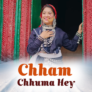 Chham Chhuma Hey
