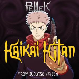 Kaikai Kitan (From "Jujutsu Kaisen")