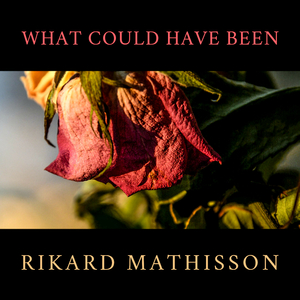 What Could Have Been