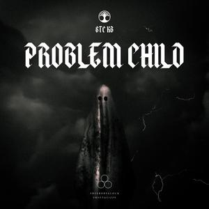 PROBLEM CHILD
