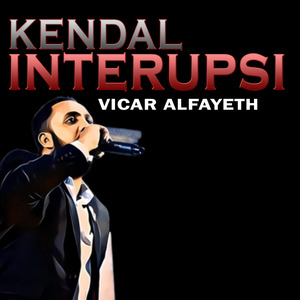 Kendal Interupsi