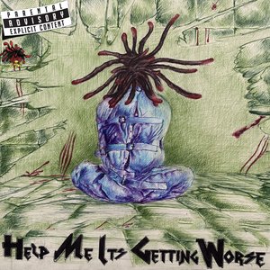 Help Me Its Getting Worse