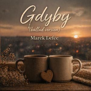 Gdyby (Ballad Version)
