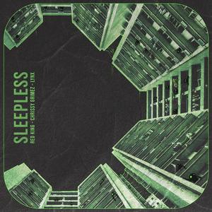 Sleepless (feat. Chrissy Grimez & Lynx)