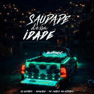 Saudade dessa idade (ELETROFUNK)