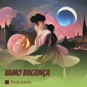 VAMO BAGUNÇA
