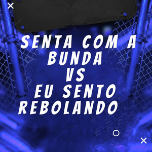 SENTA COM A BUNDA vs EU SENTO REBOLANDO