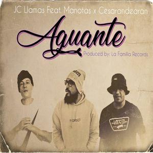 Aguante (feat. Manotas & Cesarandearan)
