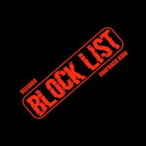 Blocklist (feat. Snapback Kidd)