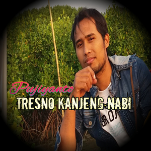 Tresno Kanjeng Nabi