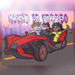 NOCHE DE PERREO