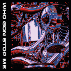 누가 좀 말려 (Who Gon Stop Me)