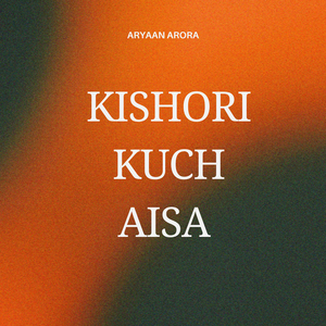 Kishori Kuch Aisa