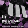 Rise & Fall - The Glow (Richard Knott Remix)